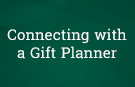 Connecting with a Gift Planner